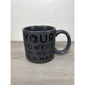 Hallmark StarWars Coffee Mug Dark Side “YOUR POWERS ARE WEAK OLD MAN” Gray Black
